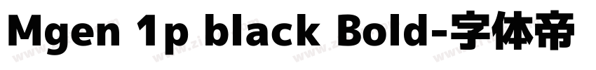 Mgen 1p black Bold字体转换